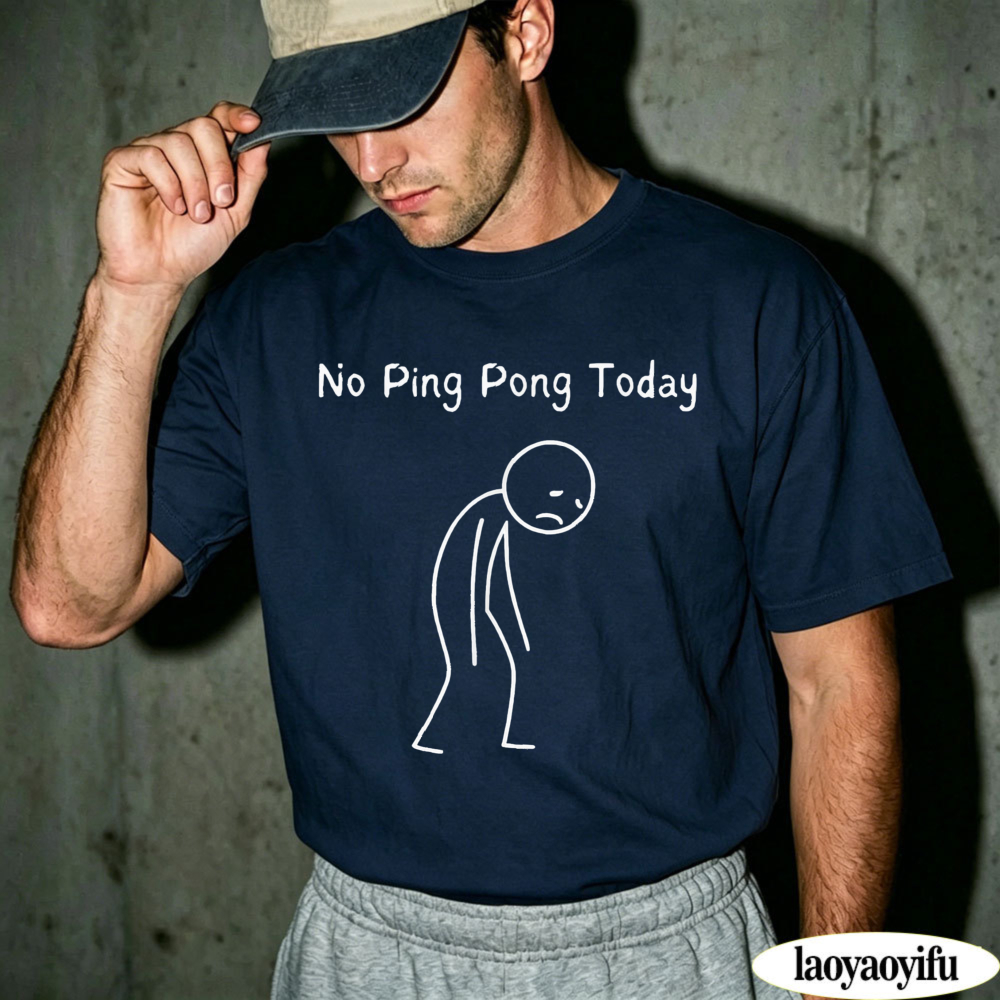 Table Tennis Outfit - No Ping Pong Today Sad Stick